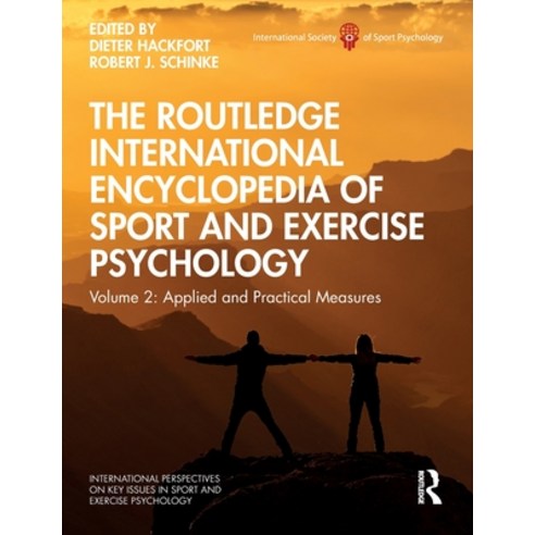 (영문도서) The Routledge International Encyclopedia of Sport and Exercise Psychology: Volume 2: Applied ... Paperback, English, 9781032474571