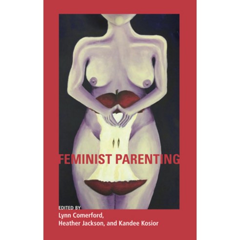 (영문도서) Feminist Parenting Paperback, Demeter Press, English, 9781772580198