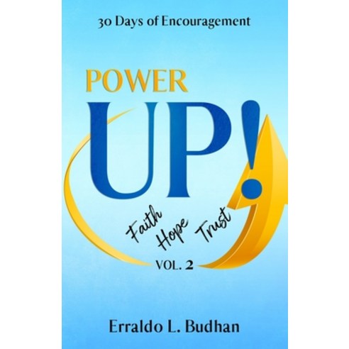 Power Up Vol. 2: 30 Days of Encouragement Paperback, Extra Mile Innovators, English, 9781626765696