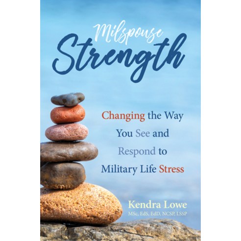 (영문도서) Milspouse Strength: Changing the Way You See and Respond to Military Life Stress Paperback, Elva Resa, English, 9781934617632