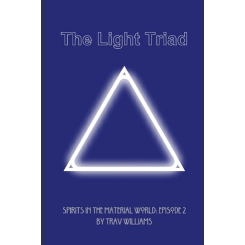 (영문도서) The Light Triad Paperback, Independently Published, English, 9798876425362