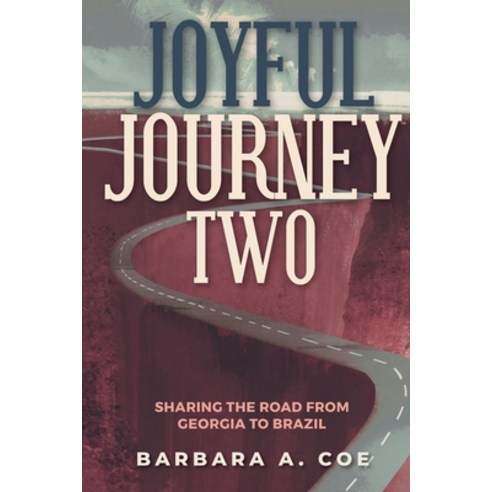 (영문도서) Joyful Journey Two Paperback, Barbara a Coe, English, 9798985514834