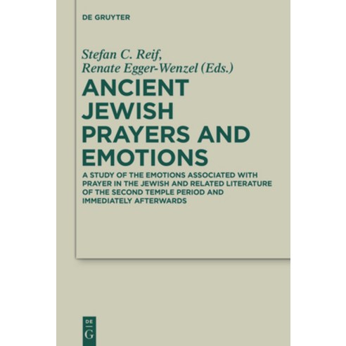 (영문도서) Ancient Jewish Prayers and Emotions Hardcover, de Gruyter, English, 9783110374292