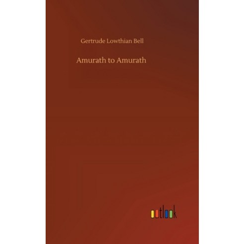 Amurath to Amurath Hardcover, Outlook Verlag