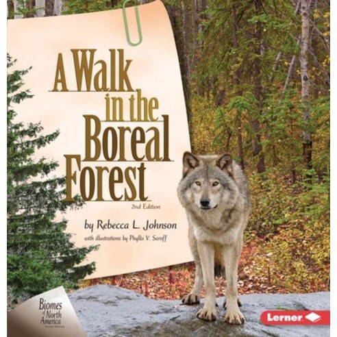 A Walk in the Boreal Forest 2nd Edition Paperback, Lerner Publications (Tm)