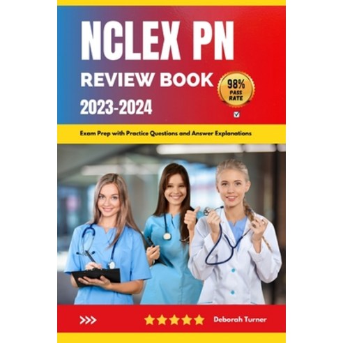(영문도서) NCLEX-PN Review Book 2023-2024: Exam Prep with Practice Questions and Answer Explanations Paperback, Independently Published, English, 9798862175462