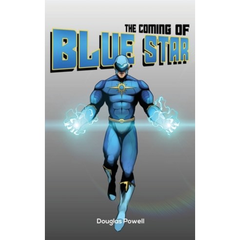 (영문도서) The Coming of Blue Star Paperback, Pageturner Press and Media, English, 9781638718147