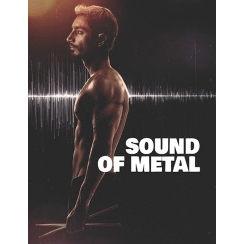 (영문도서) Sound of Metal: Screenplays Paperback, Independently Published, English, 9798516750861