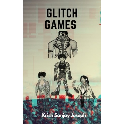 Glitch Games Paperback, Independently Published, English, 9798718416145