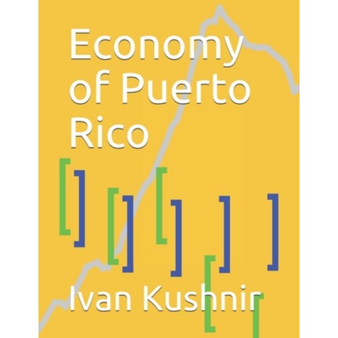 (영문도서) Economy of Puerto Rico Paperback, Independently Published, English, 9781795308755
