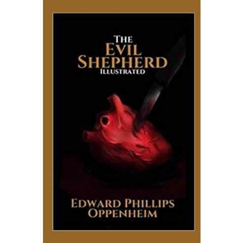 The Evil Shepherd Illustrated Paperback, Independently Published, English, 9798747221307