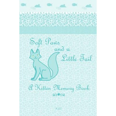 (영문도서) Soft Paws and a Little Tail Paperback, Spellcaster Publishing, English, 9781732225411