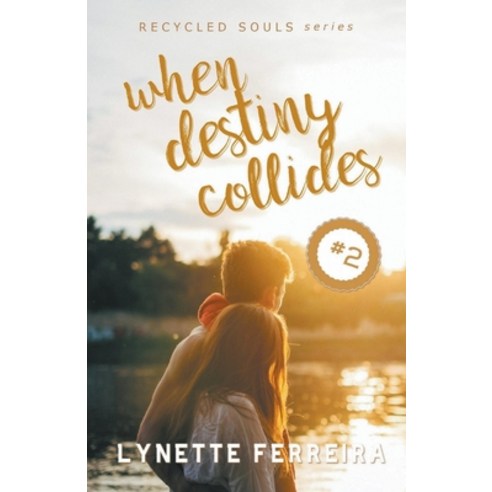 When Destiny Collides Paperback, Lynette Ferreira