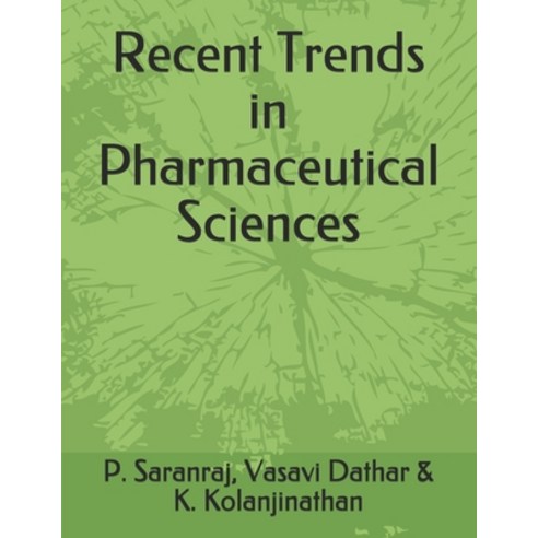 (영문도서) Recent Trends in Pharmaceutical Sciences Paperback, JPS Scientific Publications..., English, 9788194316855