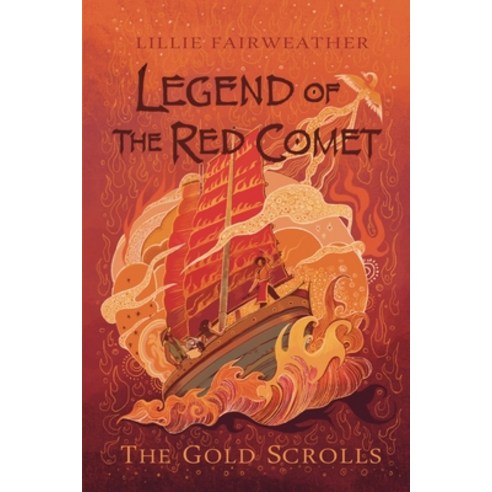 (영문도서) Legend of the Red Comet: The Gold Scrolls Paperback, Lulu.com, English, 9781312266568
