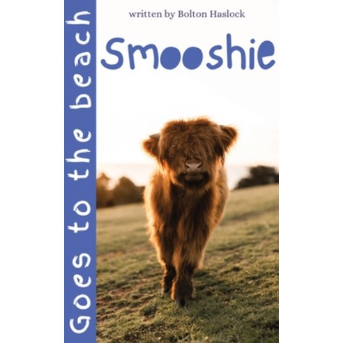 (영문도서) Smooshie Paperback, Tablo Pty Ltd, English, 9781649699701