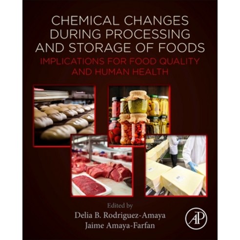 Chemical Changes During Processing and Storage of Foods Paperback, Academic Press