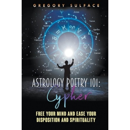 (영문도서) Astrology Poetry 101: Cypher Paperback, Writers Republic LLC, English, 9781646202263