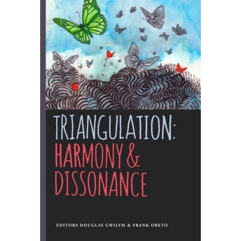 Triangulation: Harmony & Dissonance Paperback, Createspace Independent Pub..., English, 9781721811212