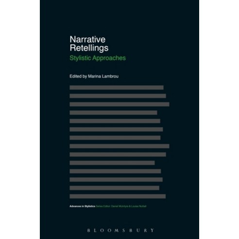 (영문도서) Narrative Retellings: Stylistic Approaches Paperback, Bloomsbury Academic, English, 9781350195363
