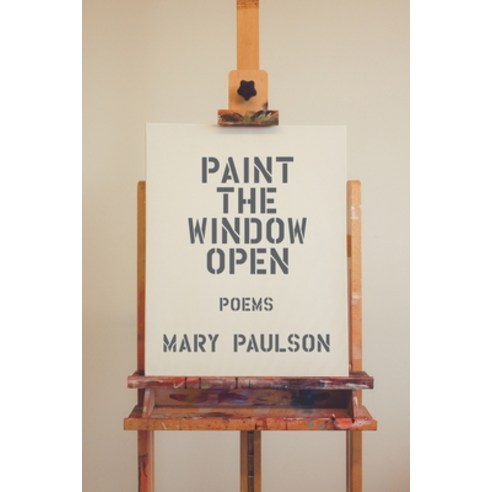 (영문도서) Paint the Window Open Paperback, Kelsay Books, English, 9781639800315