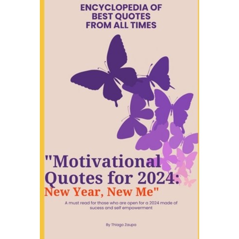 (영문도서) Motivational Quotes Encyclopedia: Thousands of Best Quotes from All Times Paperback, Independently Published, English, 9798873942305