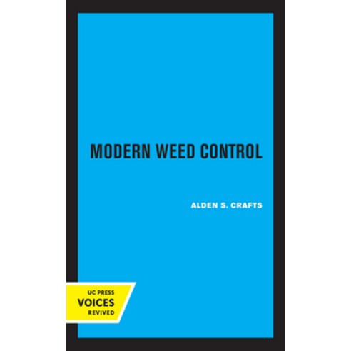 Modern Weed Control Hardcover, University of California Press, English, 9780520362307