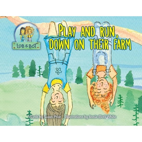 (영문도서) Play and Run Down on Their Farm Paperback, Mighty Fine Books, English, 9780645203813