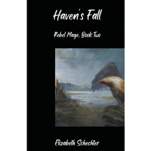 (영문도서) Haven''s Fall Paperback, Elizabeth Schechter, English, 9781952598418