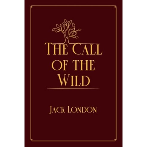 The Call of the Wild: Red Premium Edition Paperback, Independently Published, English, 9798711866077