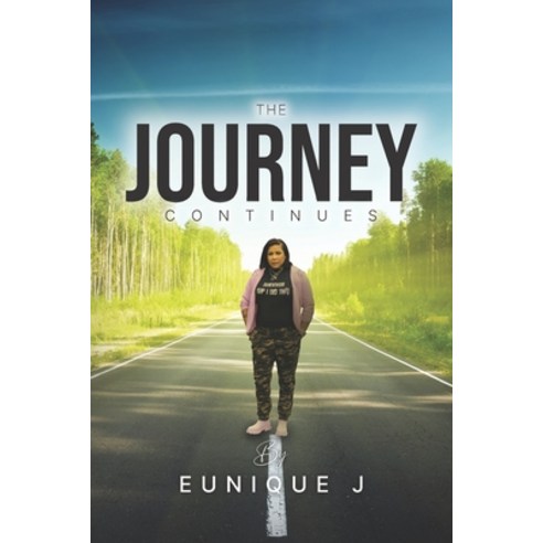 (영문도서) The Journey Continues Paperback, Independently Published, English, 9798369699621
