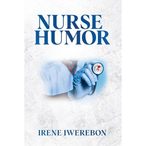 (영문도서) Nurse Humor Paperback, Eyereneeswords Corporation, English, 9781088068410