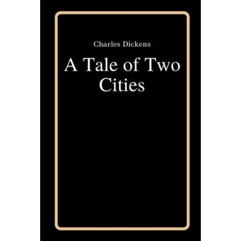 A Tale of Two Cities by Charles Dickens Paperback, Independently Published, English, 9798592190995