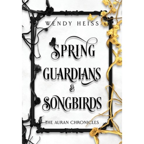 (영문도서) Spring Guardians and Songbirds Hardcover, Heiss Publishing, English, 9781739169619
