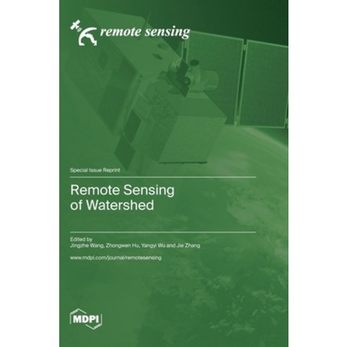 (영문도서) Remote Sensing of Watershed Hardcover, Mdpi AG, English, 9783036581309
