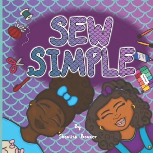 Sew Simple Paperback, Independently Published, English, 9798710454237