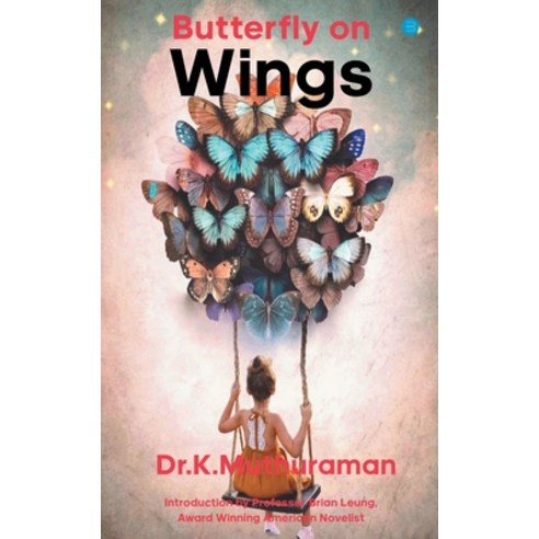(영문도서) Butterfly on Wings Paperback, Bluerose Publisher, English, 9789354722899