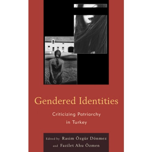 (영문도서) Gendered Identities: Criticizing Patriarchy in Turkey Paperback, Lexington Books, English, 9781498557153