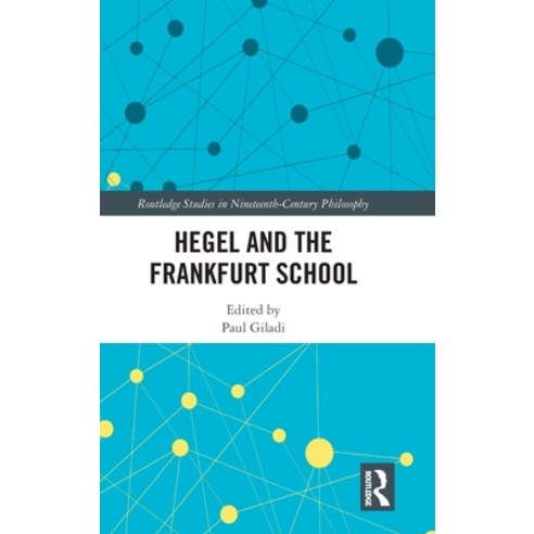 Hegel and the Frankfurt School Hardcover, Routledge, English, 9781138095007