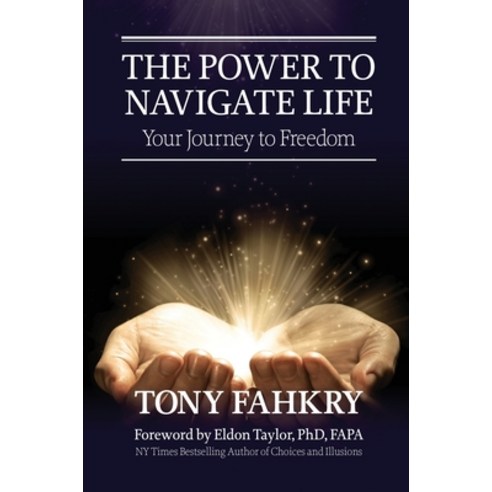 (영문도서) The Power to Navigate Life : your Journey to Freedom Hardcover, Heart Space Publications, English, 9780648921684
