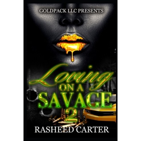 Loving a savage 2 Paperback, Independently Published