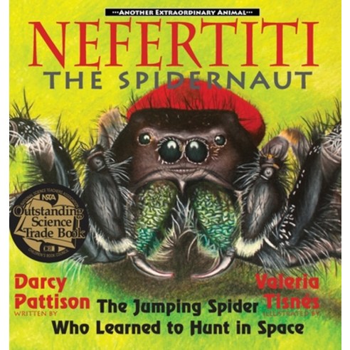 (영문도서) Nefertiti the Spidernaut: The Jumping Spider Who Learned to Hunt in Space Hardcover, Mims House, English, 9781629440606