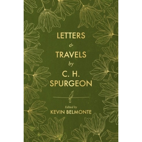 (영문도서) Letters and Travels by C. H. Spurgeon Hardcover, Christian Focus Publications, English, 9781527110502