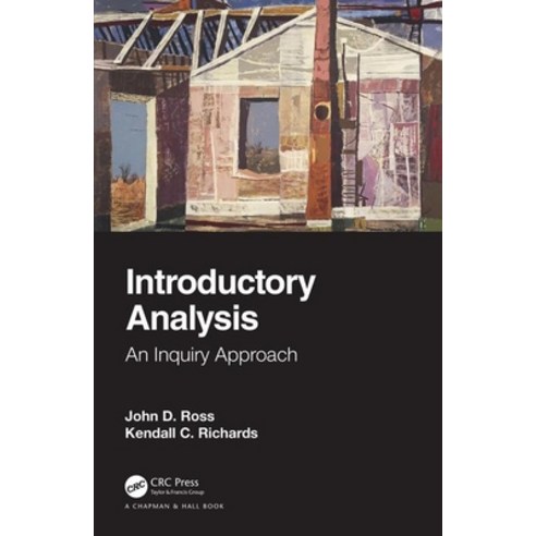 Introductory Analysis: An Inquiry Approach Hardcover, CRC Press, English, 9780815371441