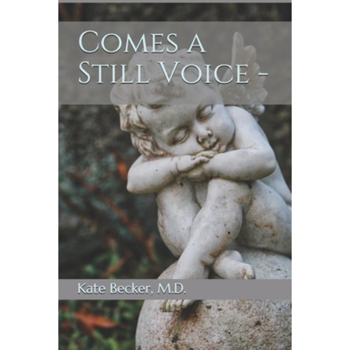 Comes a Still Voice - Paperback, Independently Published, English, 9798705683413