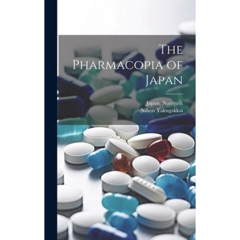 (영문도서) The Pharmacopia of Japan Hardcover, Legare Street Press, English, 9781019773840