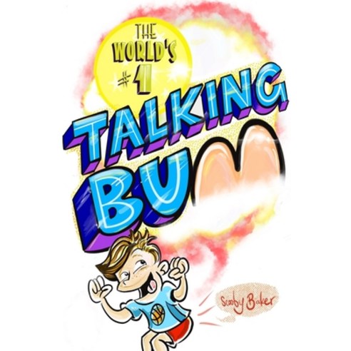 The World''s #1 Talking Bum Paperback, Dale Baker