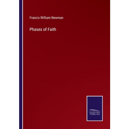 (영문도서) Phases of Faith Paperback, Salzwasser-Verlag, English, 9783375101688