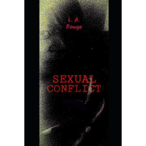 (영문도서) Sexual Conflict Paperback, Createspace Independent Pub..., English, 9781720631828