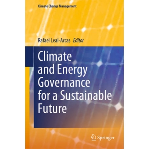 (영문도서) Climate and Energy Governance for a Sustainable Future Hardcover, Springer, English, 9789811983450